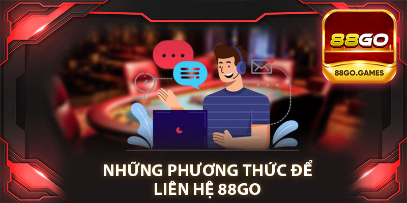  Những Phương Thức Liên Hệ 88go