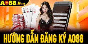 Hướng Dẫn Đăng Ký AO88 – 5 Bước Tạo Tài Khoản Đơn Giản