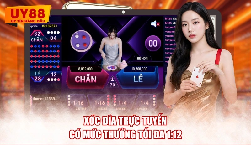 Xóc Đĩa Trực Tuyến có mức thưởng tối đa 1:12